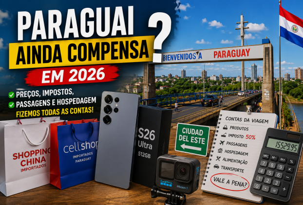Comprar no Paraguai Compensa?